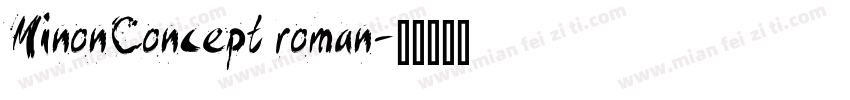 MinonConcept roman字体转换